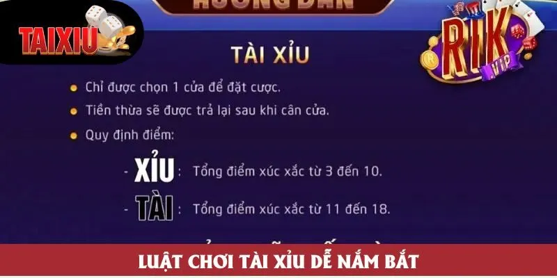 Luật chơi tài xỉu dễ nắm bắt